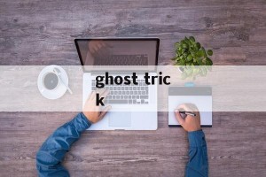 ghost trick